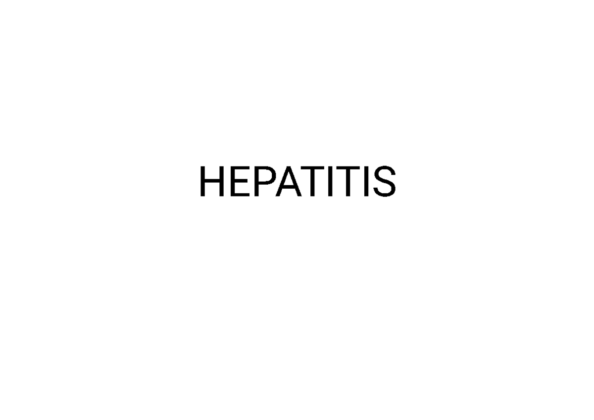 Hepatitis - HEPATITIS Definition Hepatitis is defined as an ...