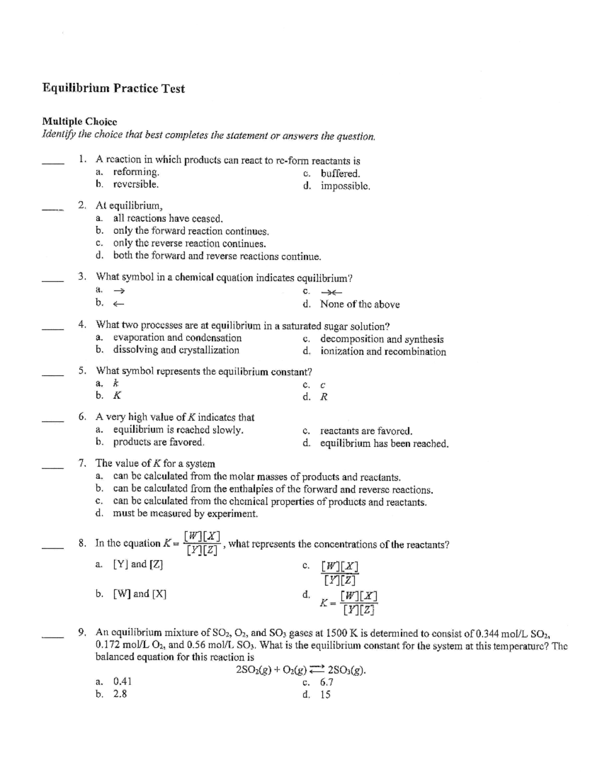 Equilibrium Practice Test - 1. A reaction in which products can react ...