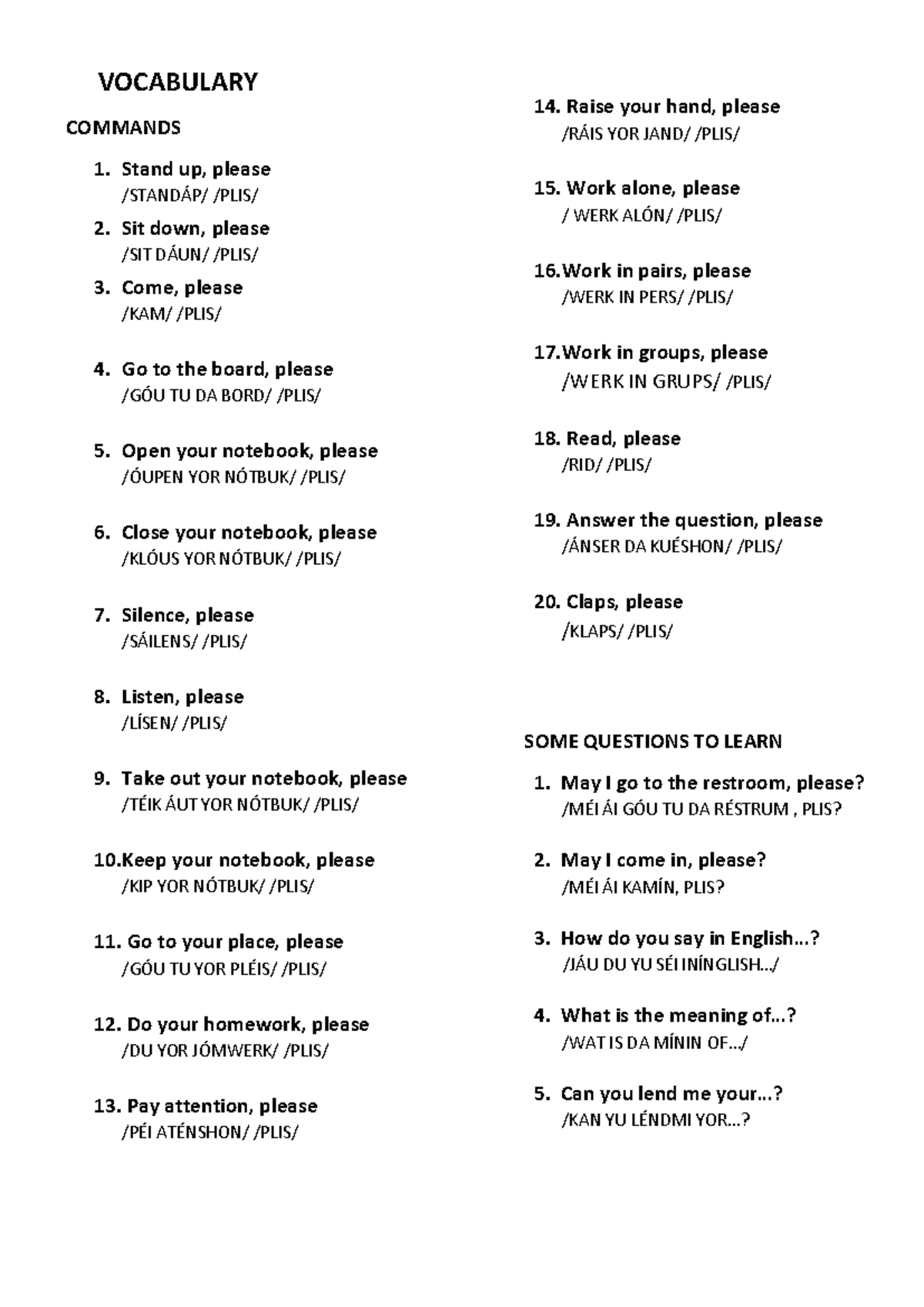 Commands AND Questions - VOCABULARY COMMANDS 1. Stand up, please ...