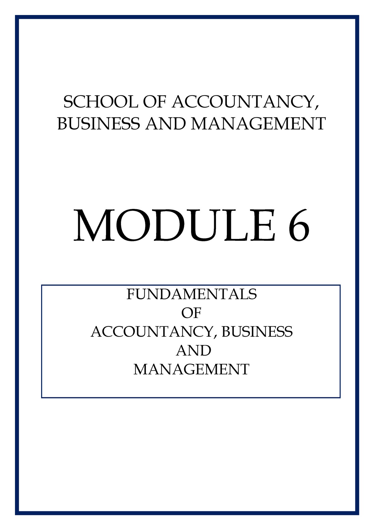 FABM 1 Lesson 6 - Fundamentals Of Accounting Module 6 - SCHOOL OF ACCOUNTANCY, BUSINESS AND ...