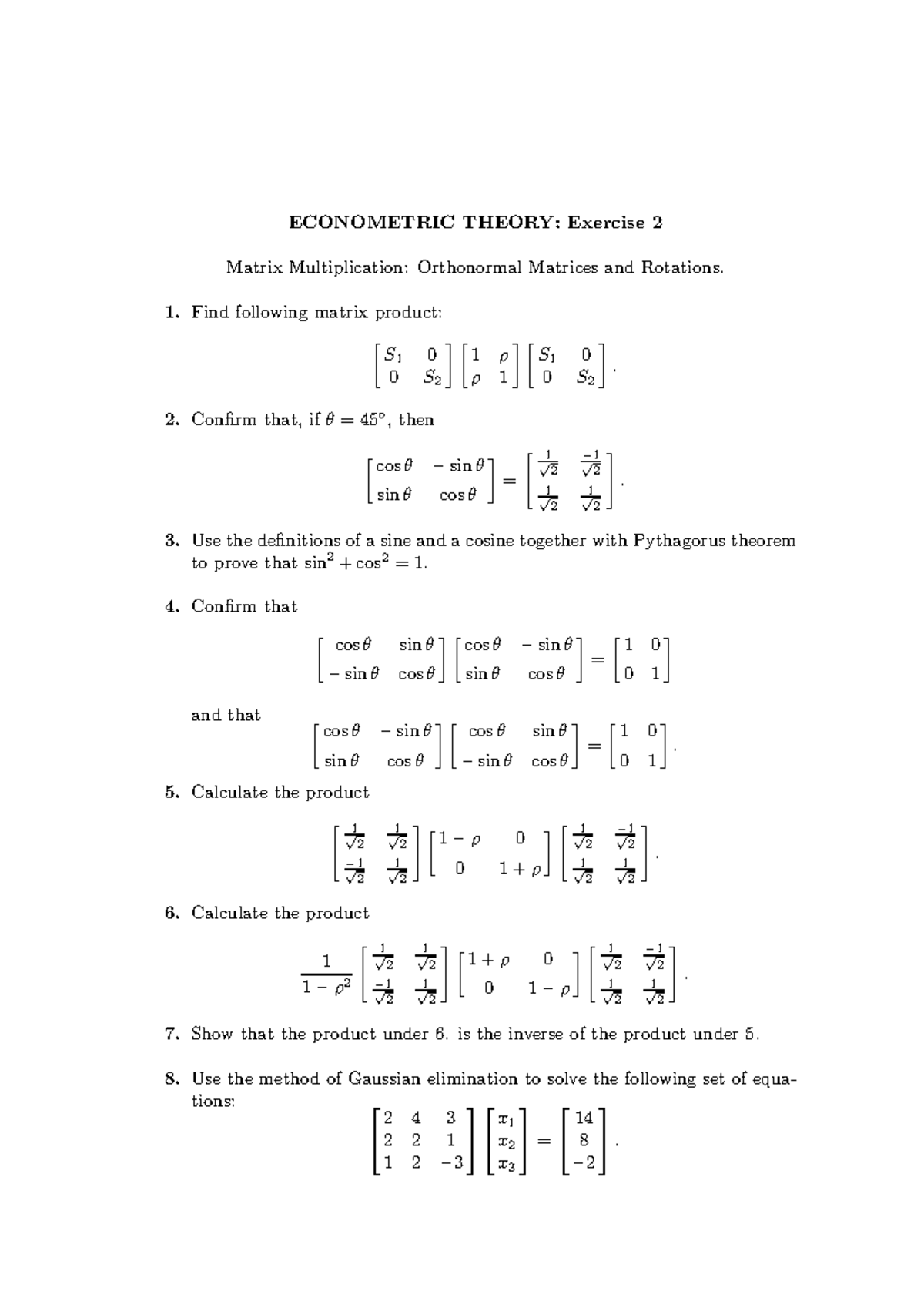 Econometric Theory Exercise 2 ECONOMETRIC THEORY Exercise 2 Matrix