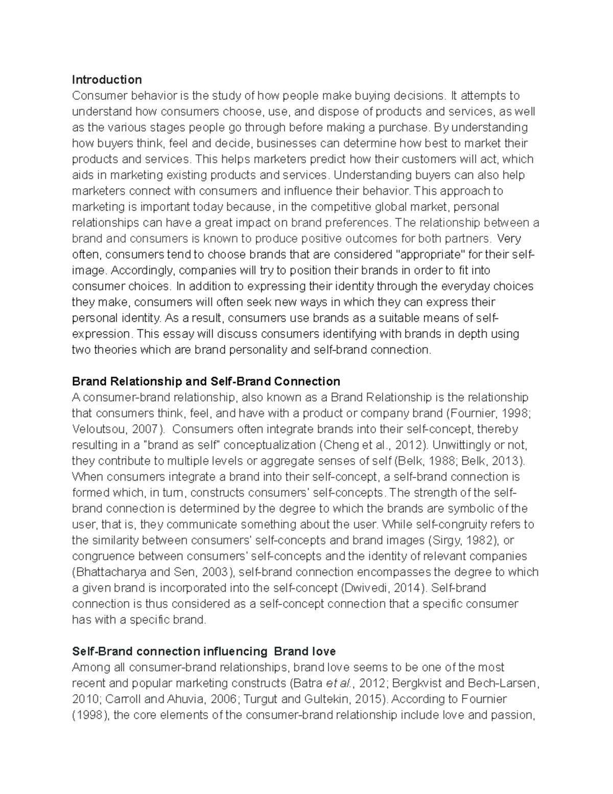 MKTG1001 2 - Introduction Consumer behavior is the study of how people ...