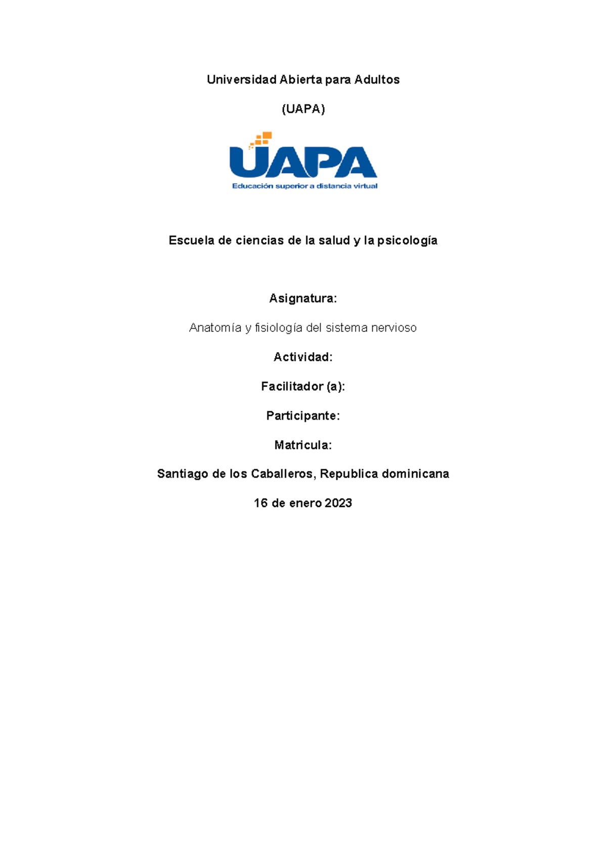 Anatomía Y Fisiología Del Sistema Nervioso Tarea 4 Universidad Abierta Para Adultos Uapa 0424