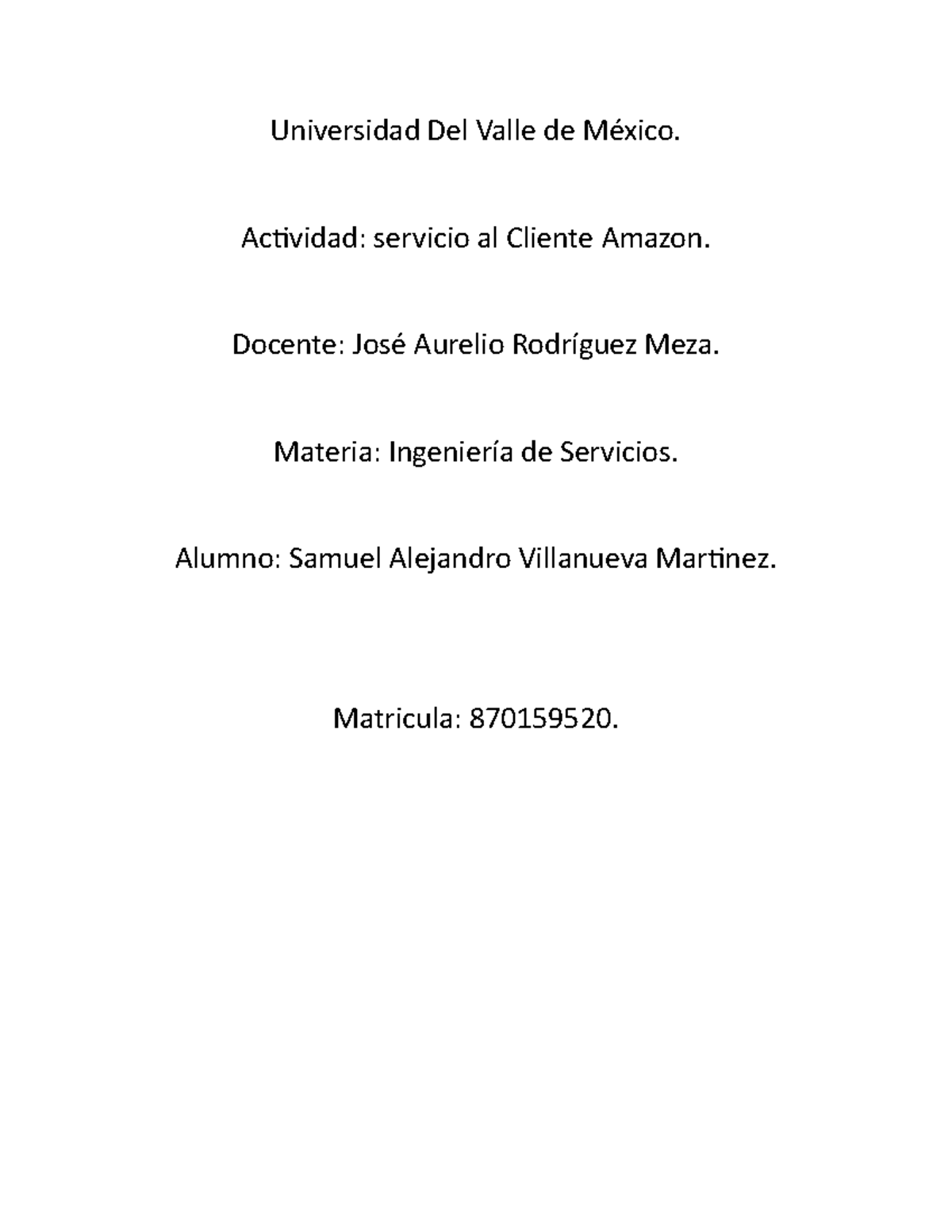 Servicio al cliente Amazon - Universidad Del Valle de México. Actividad ...