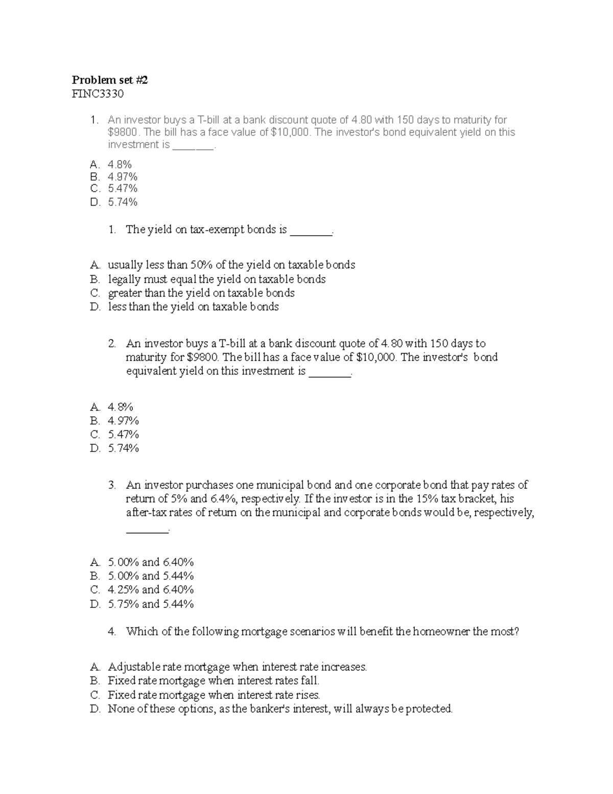 Problem Set#2 - Problem Set Finc 1. An Investor Buys A T-bill At A Bank 