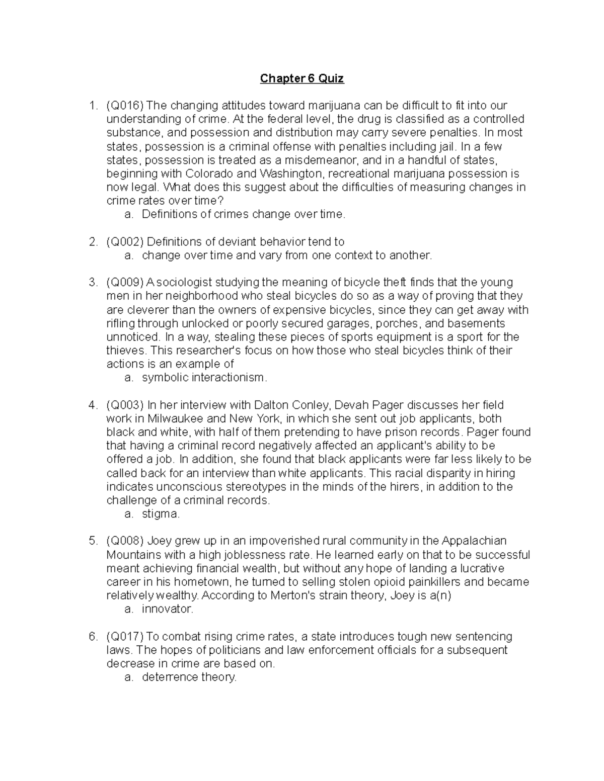 Chapter 6 Quiz Chapter 6 Quiz (Q016) The changing attitudes toward
