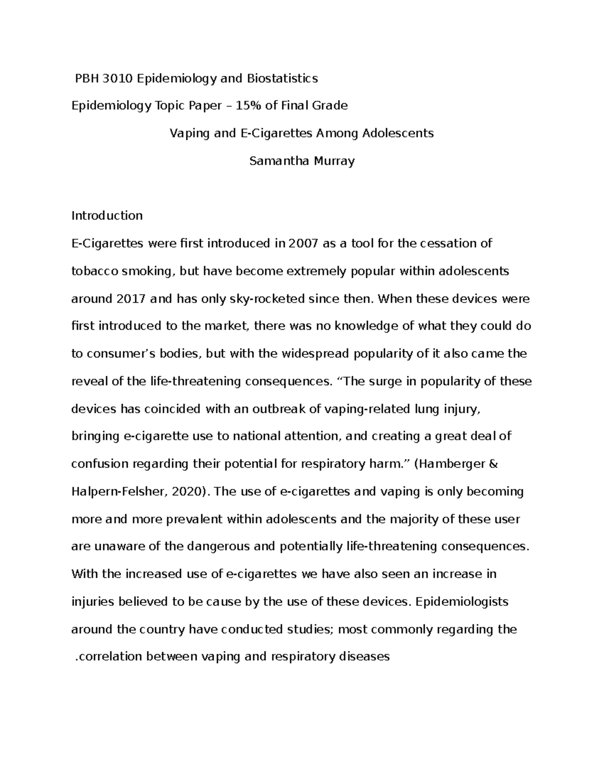 Epidemiology Topic Paper - PBH 3010 Epidemiology and Biostatistics ...