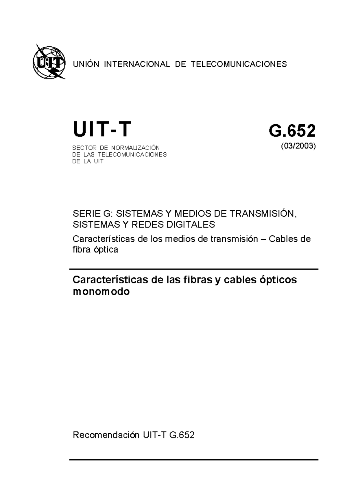 T-REC-G - NORMAS PARA TELECOM - UNIÓN INTERNACIONAL DE ...