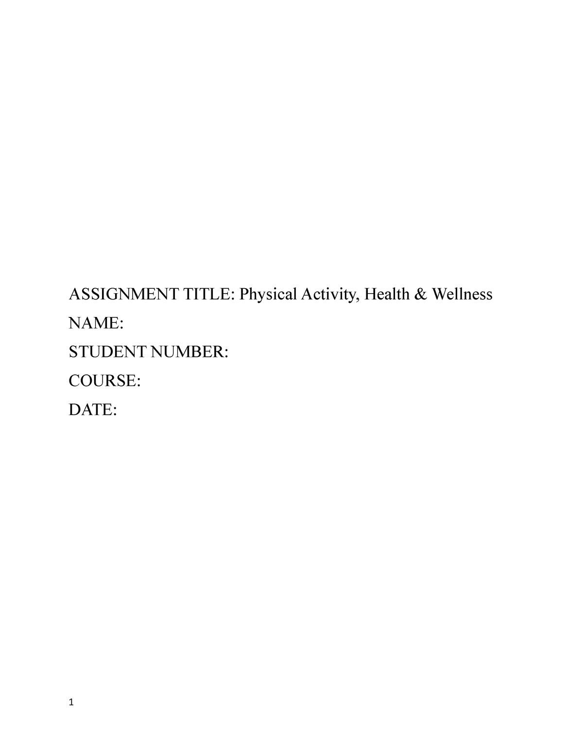 Physcial activities, health and wellbeing - ASSIGNMENT TITLE: Physical ...