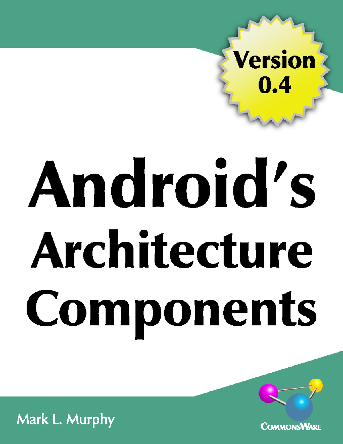 Murphy - Android's Architecture Components 0.4 - 2017 - Android’s ...