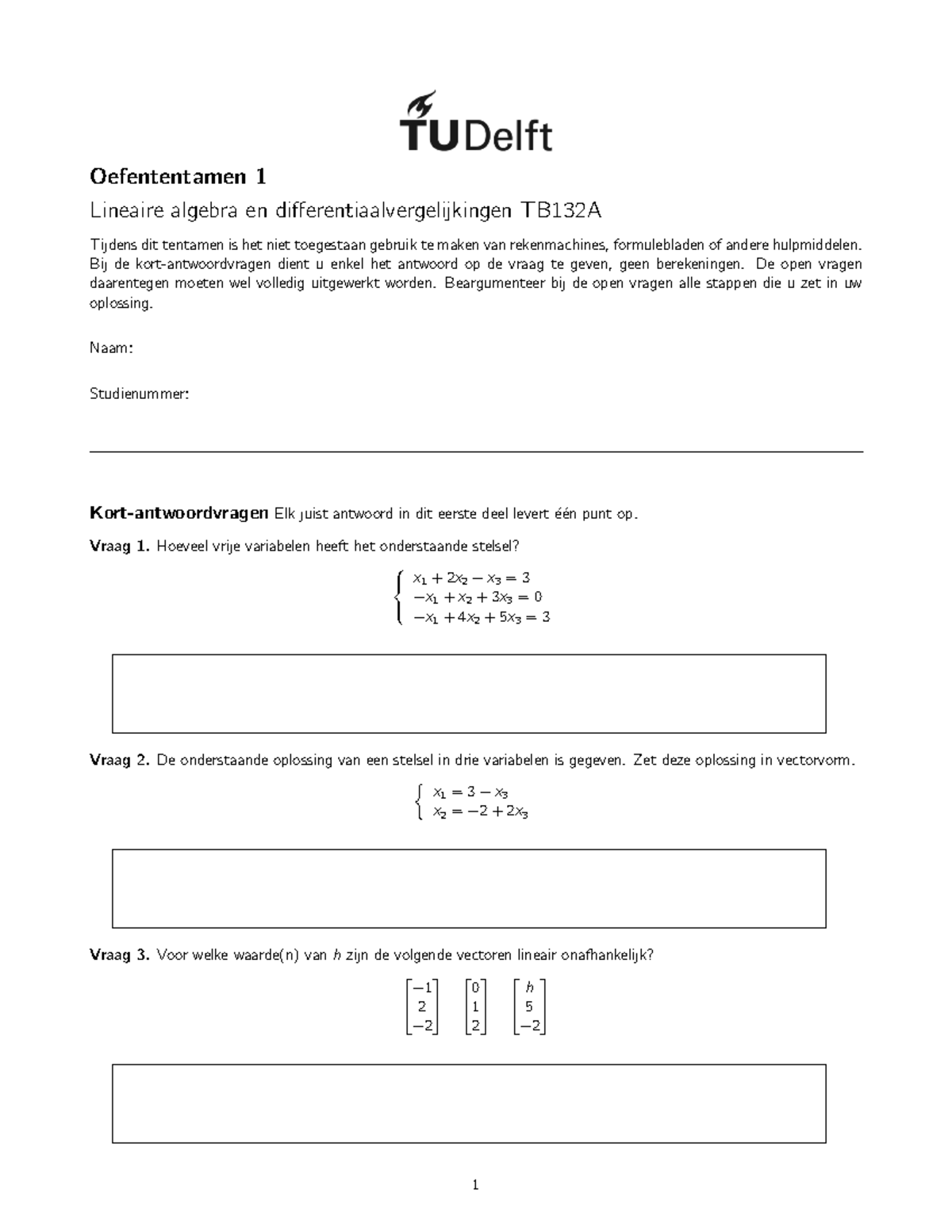 Proef/oefen Tentamen Januari 2019, Vragen - Oefententamen 1 Lineaire ...