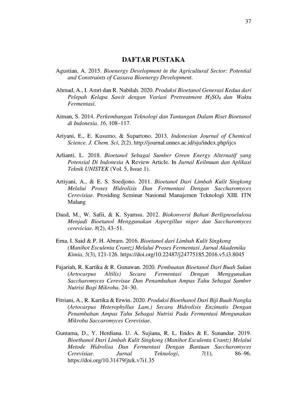 Daftar Pustaka DAFTAR PUSTAKA Agustian A. 2015. Bioenergy