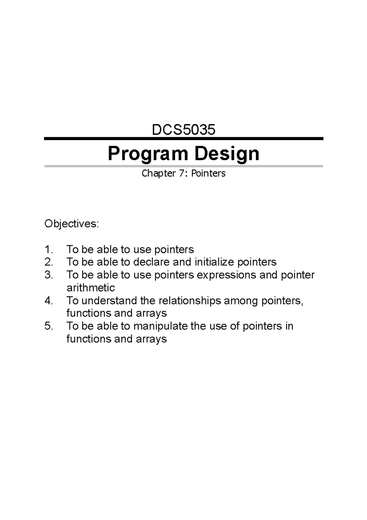31463 Chapter 7 - lecture note - DCS5035 Program Design Chapter 7 ...