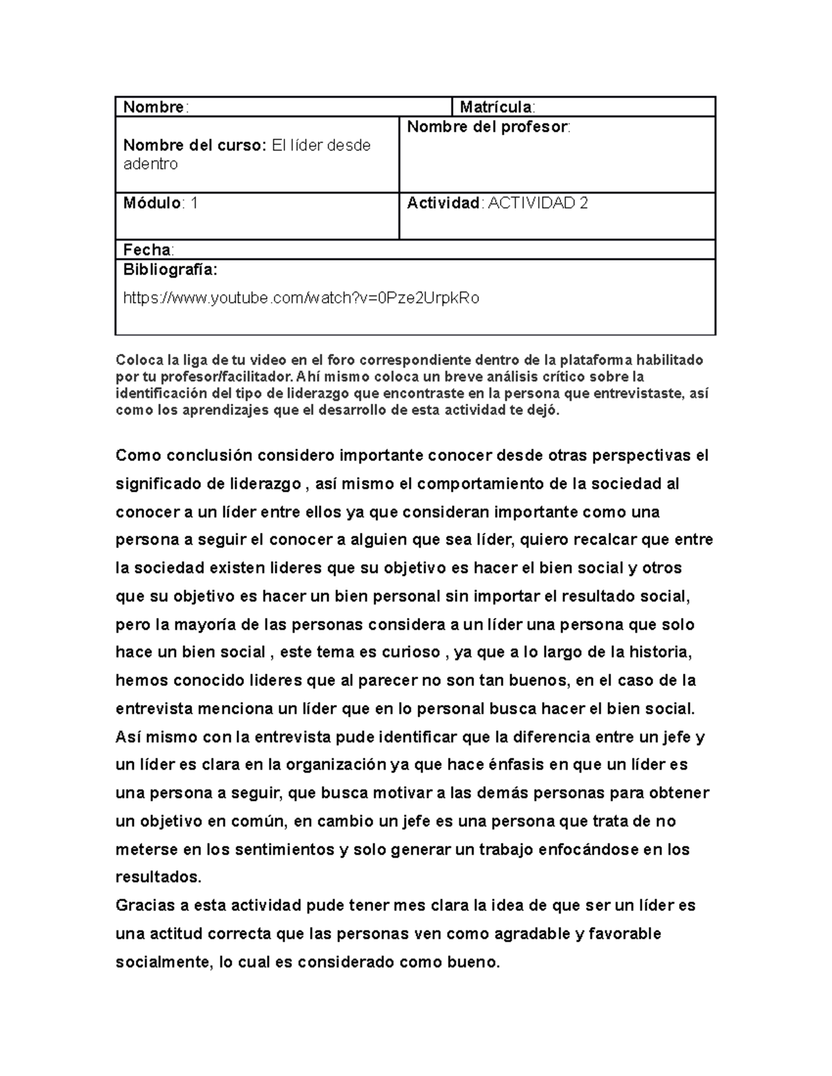 Act2 El lider desde adentro - Nombre: Matrícula: Nombre del curso: El ...