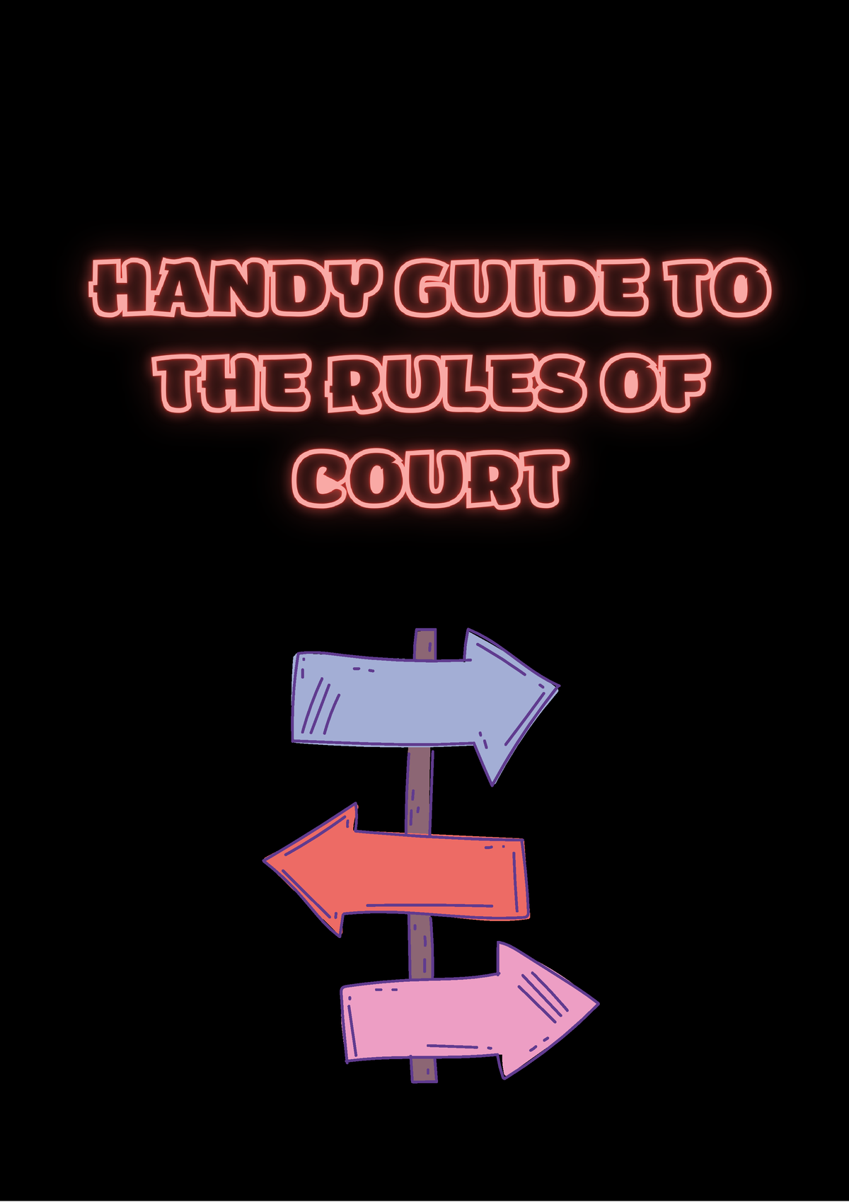 Handy Guide TO THE Rules OF Court NB The Magistrates Court Rules are