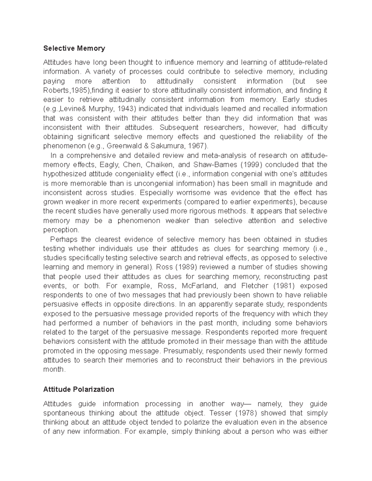 Attitudes in Social Behavior - Selective Memory Attitudes have long ...