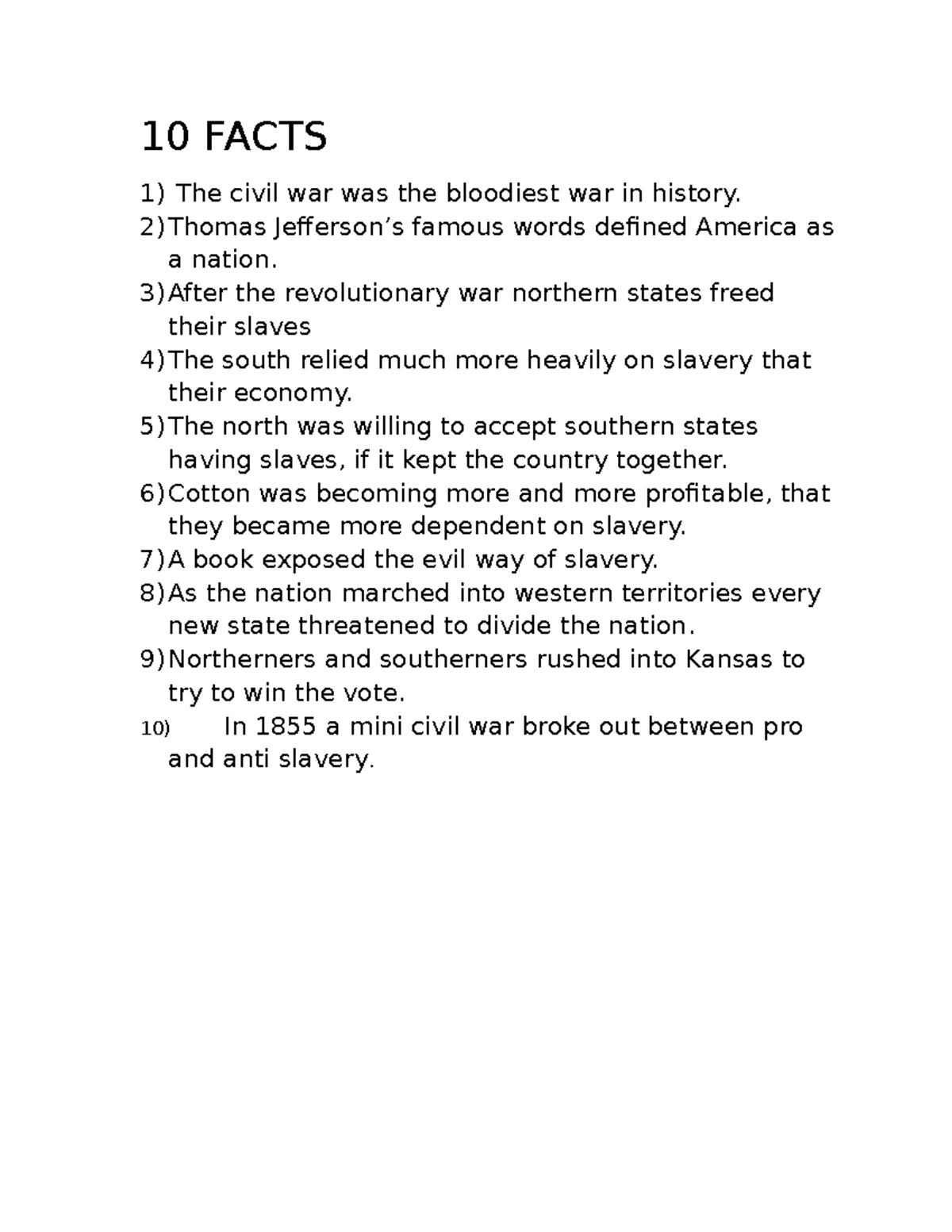 10 Facts - swdwedewde - 10 FACTS The civil war was the bloodiest war in ...