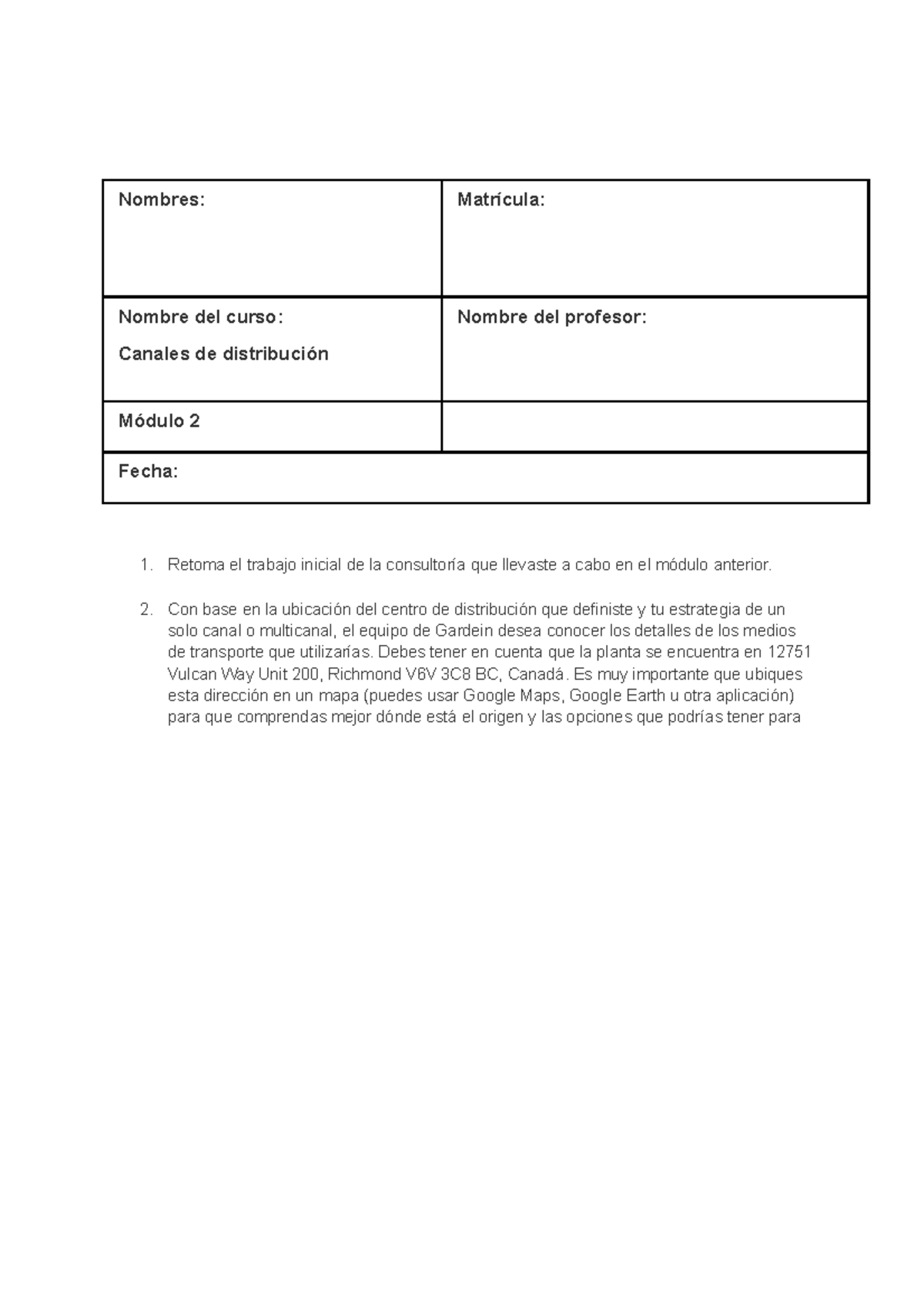 Evidencia 2 Canales de distribución - Nombres: Matrícula: Nombre del ...
