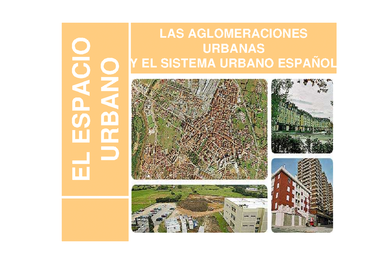 5 Aglomeraciones urbanas - EL ESPACIO URBANO LAS AGLOMERACIONES URBANAS ...