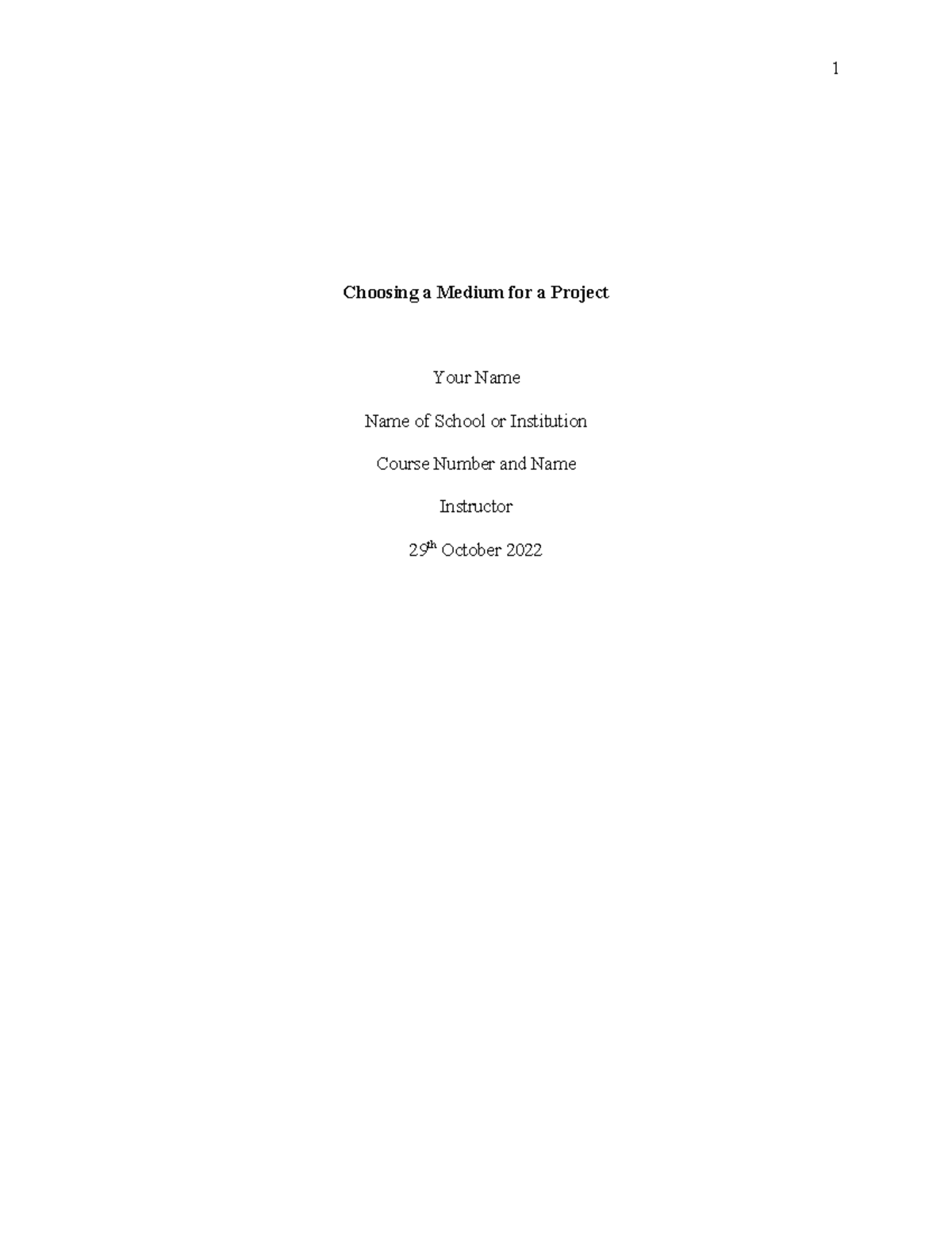 Choosing a Medium for a Project 1 - Choosing a Medium for a Project ...