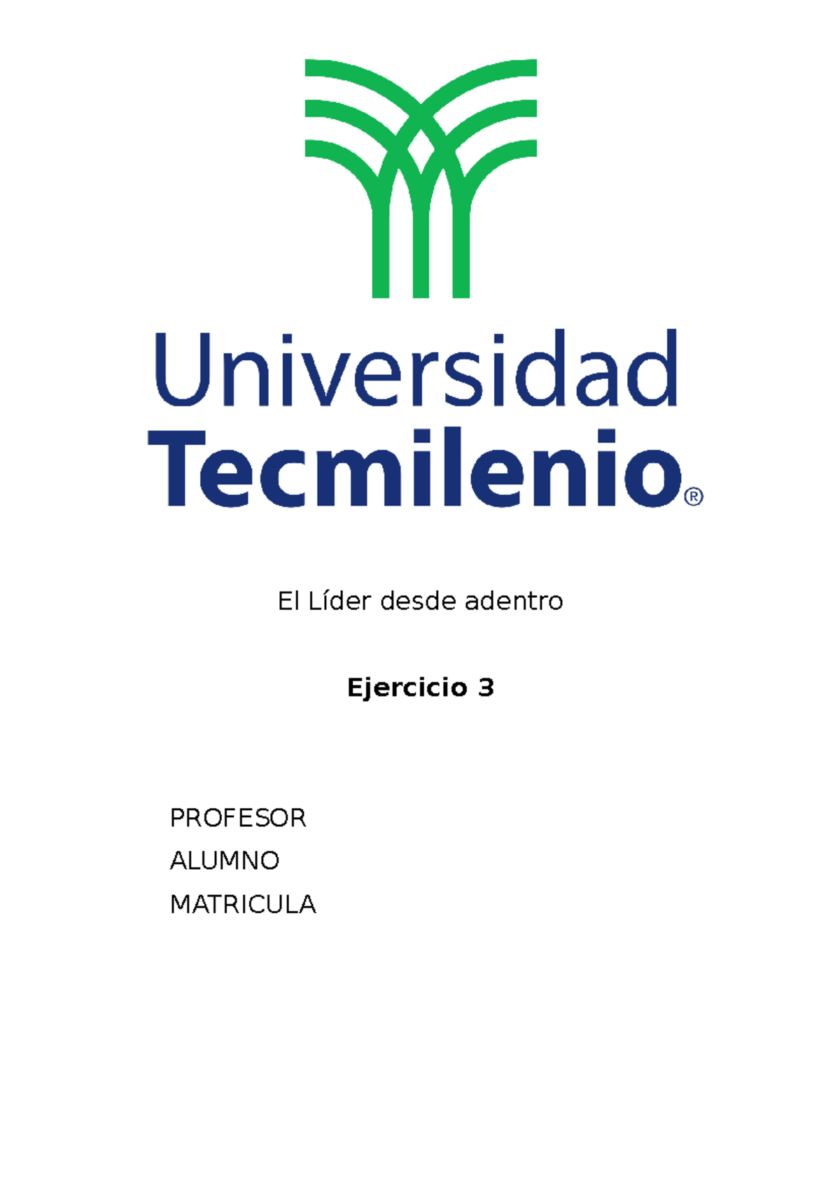 Ejercicio 3 El lider desde adentro - El Líder desde adentro Ejercicio 3 ...