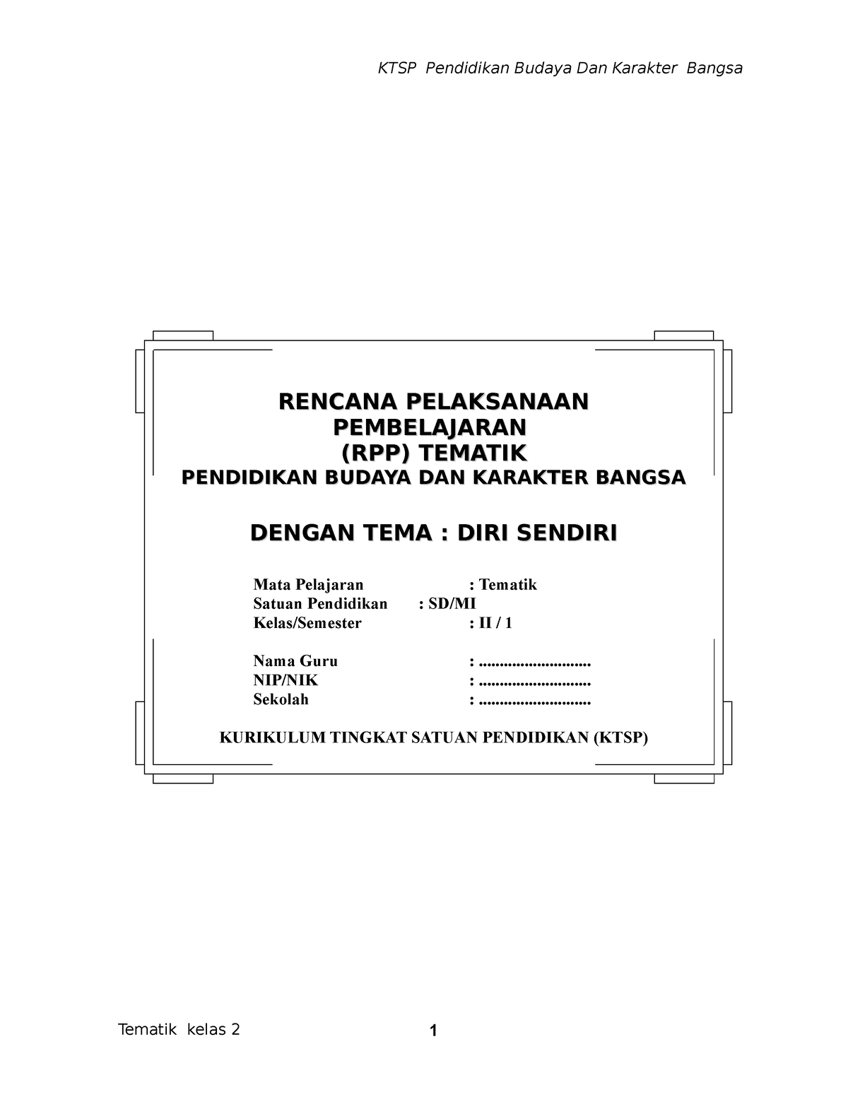 RPP Tematik 2 - RPP - RENCANA PELAKSANAAN RENCANA PELAKSANAAN ...