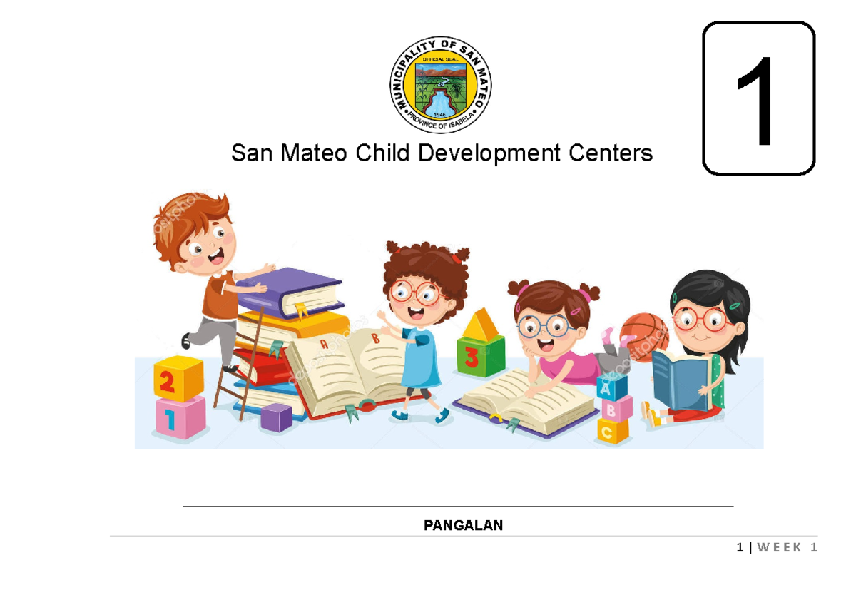 Week-1 - MODULE - PANGALAN 1 San Mateo Child Development Centers ...