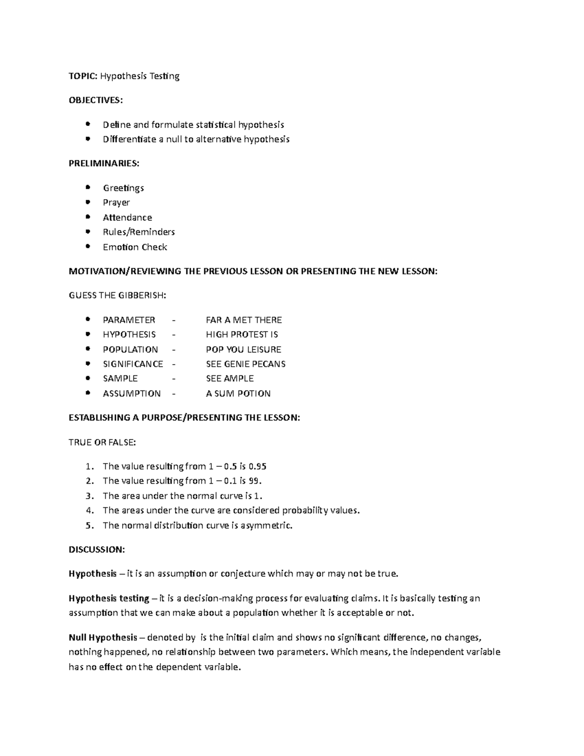 Demoooooo - Lesson Plan - TOPIC: Hypothesis Testing OBJECTIVES: Define ...