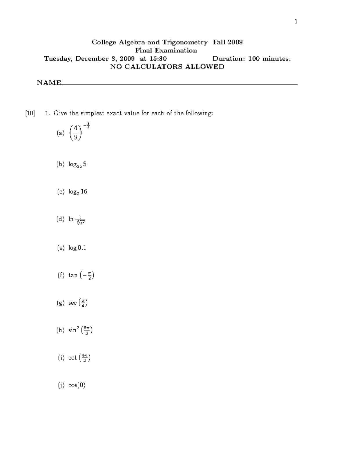 Final 2010, questions - 1 College Algebra and Trigonometry Fall 2009 ...
