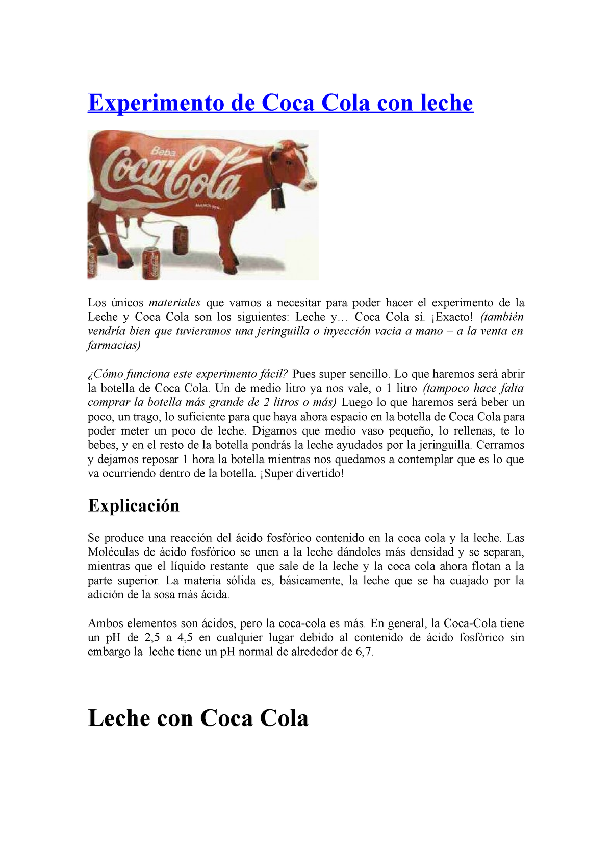 Experimento de Coca Cola con leche - .. Coca Cola sí. ¡Exacto! (también  vendría bien que tuvieramos - Studocu