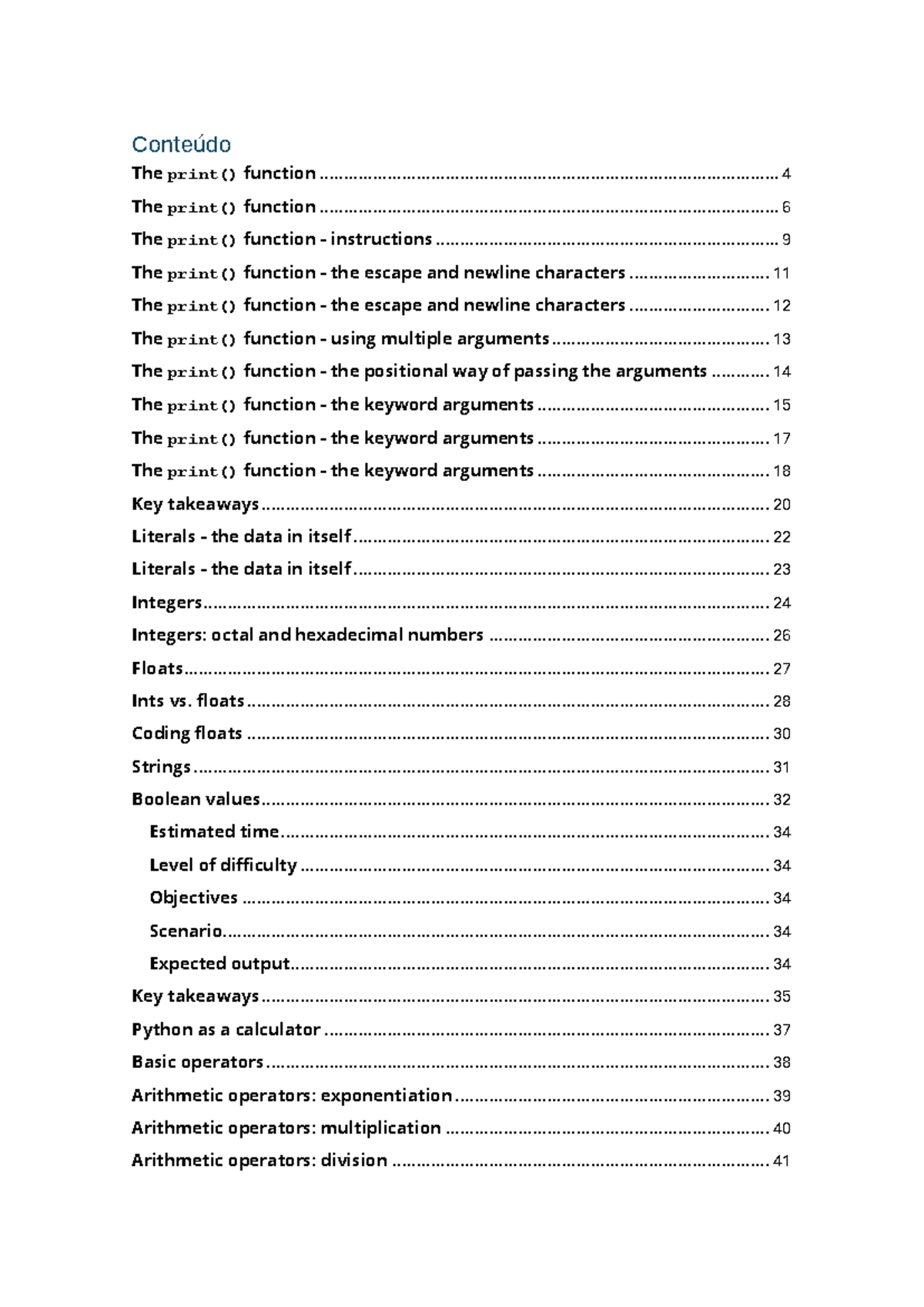 Modulo 2 - Python - Conteúdo The print() function The print() function ...