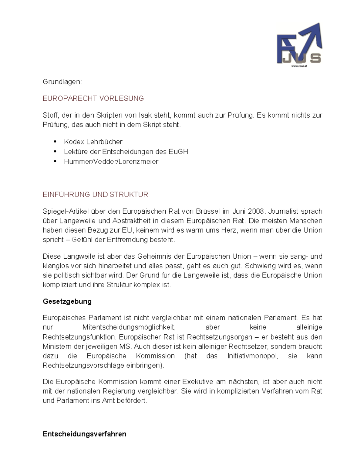 Vorlesungsmitschriften, Vorlesung Grundlagen - Grundlagen: EUROPARECHT VORLESUNG Stoff, der in ...