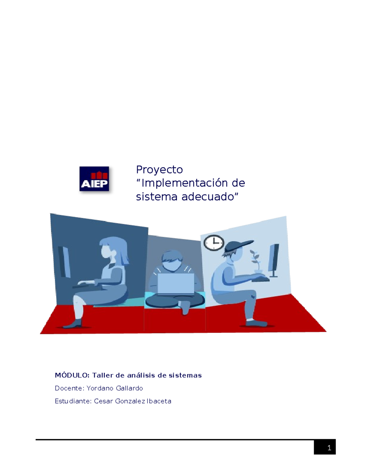 Proyecto Final Cesar Gonzalez - Proyecto “Implementación de sistema ...