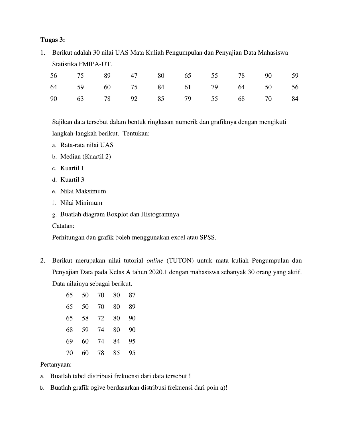 Tugas 3 2023 - Tugas 3: 1. Berikut Adalah 30 Nilai UAS Mata Kuliah ...