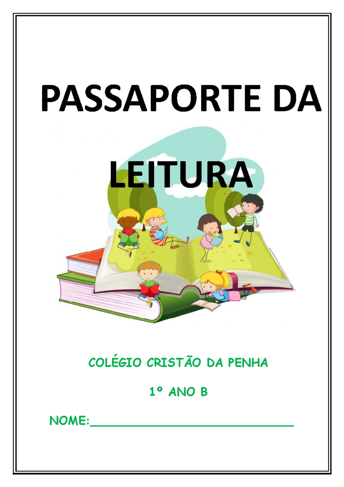 Projeto Passaporte Da Leitura Col Gio Crist O Da Penha Ano B Nome