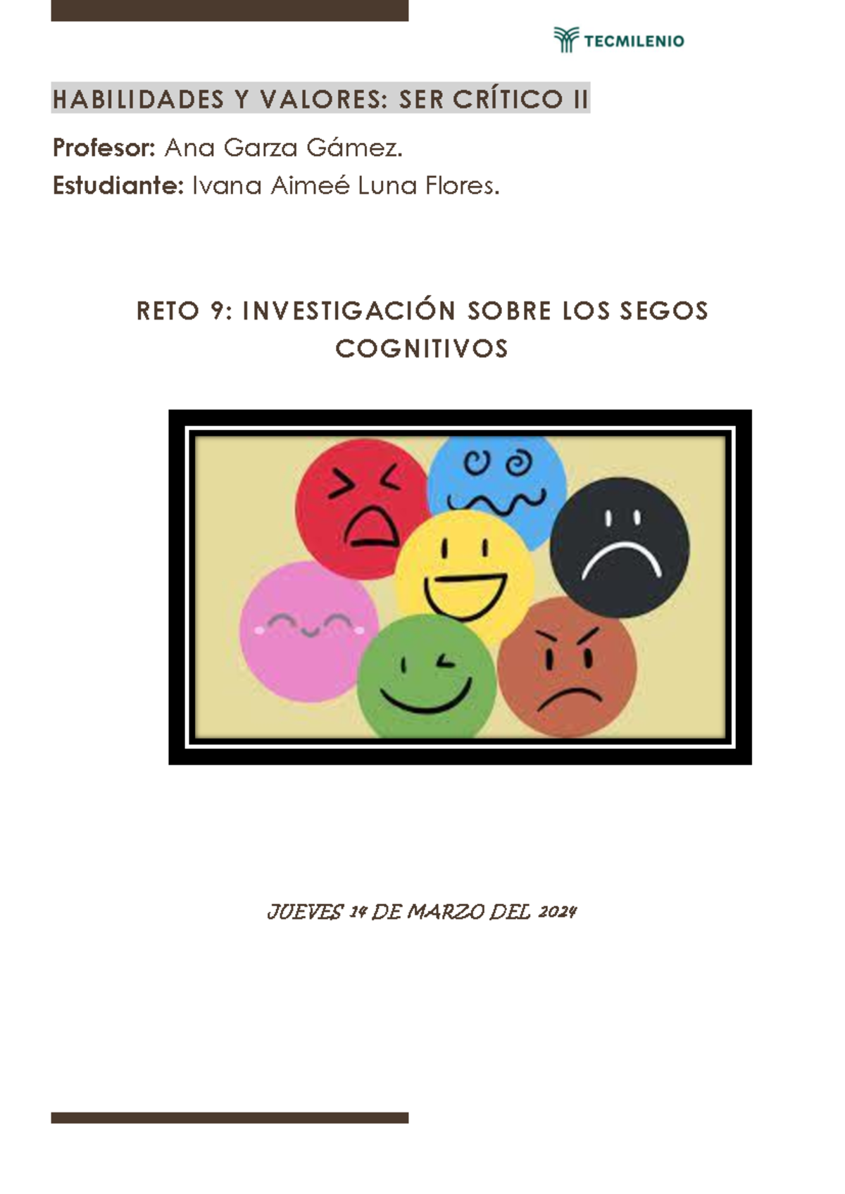 RETO 9 - HJHH - HABILIDADES Y VALORES: SER CRÍTICO II Profesor: Ana ...