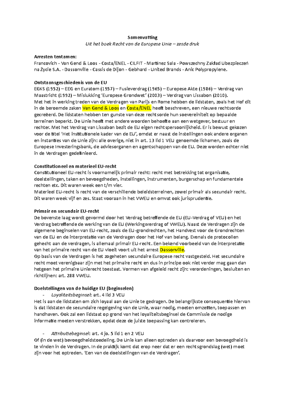 Recht van de Europese Unie Dassonville Cassis de Dijon Gebhard United Brands Anic