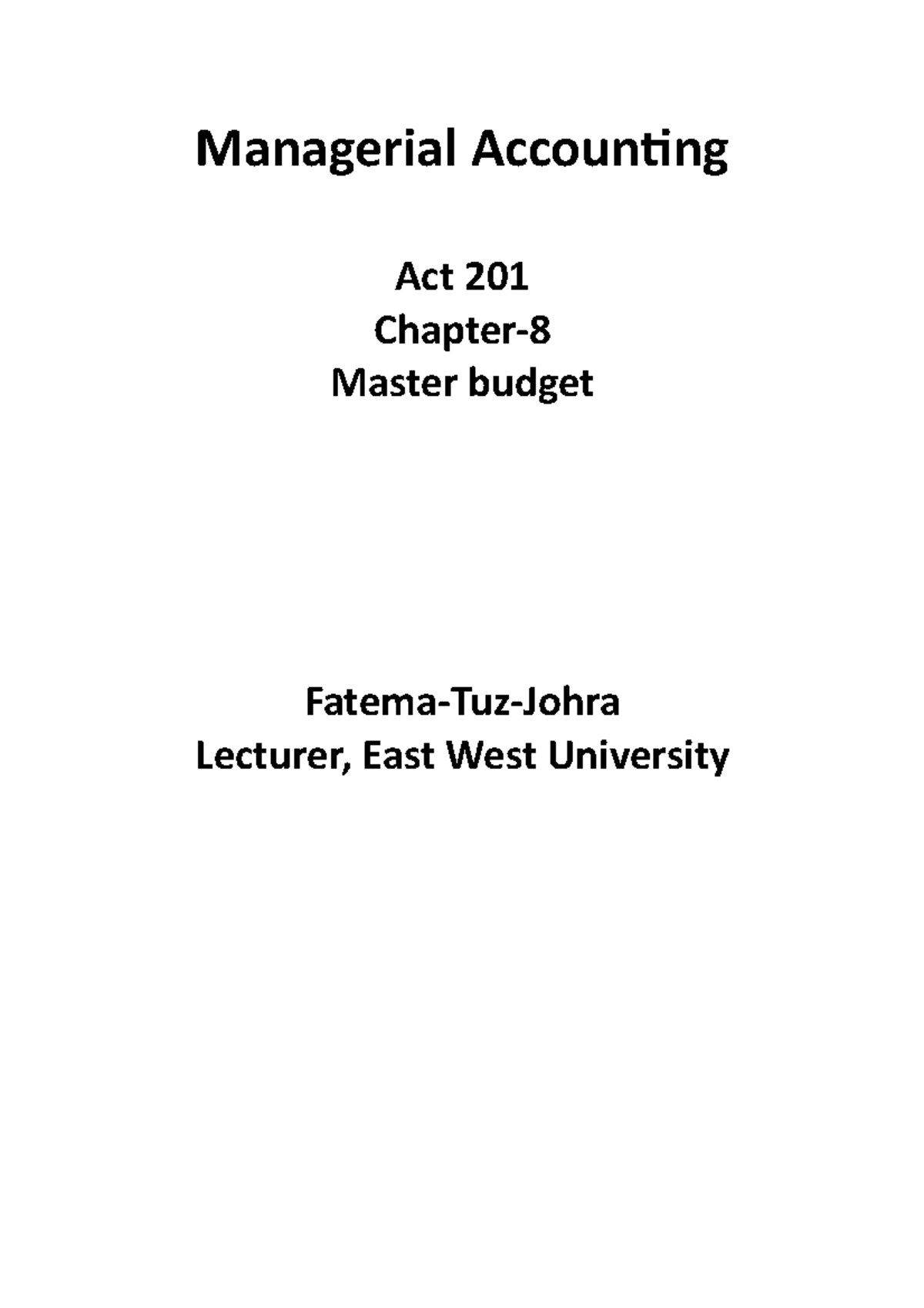 Act 201 cha 8 handout - Lecture notes 8 - Managerial Accounting Act 201 ...
