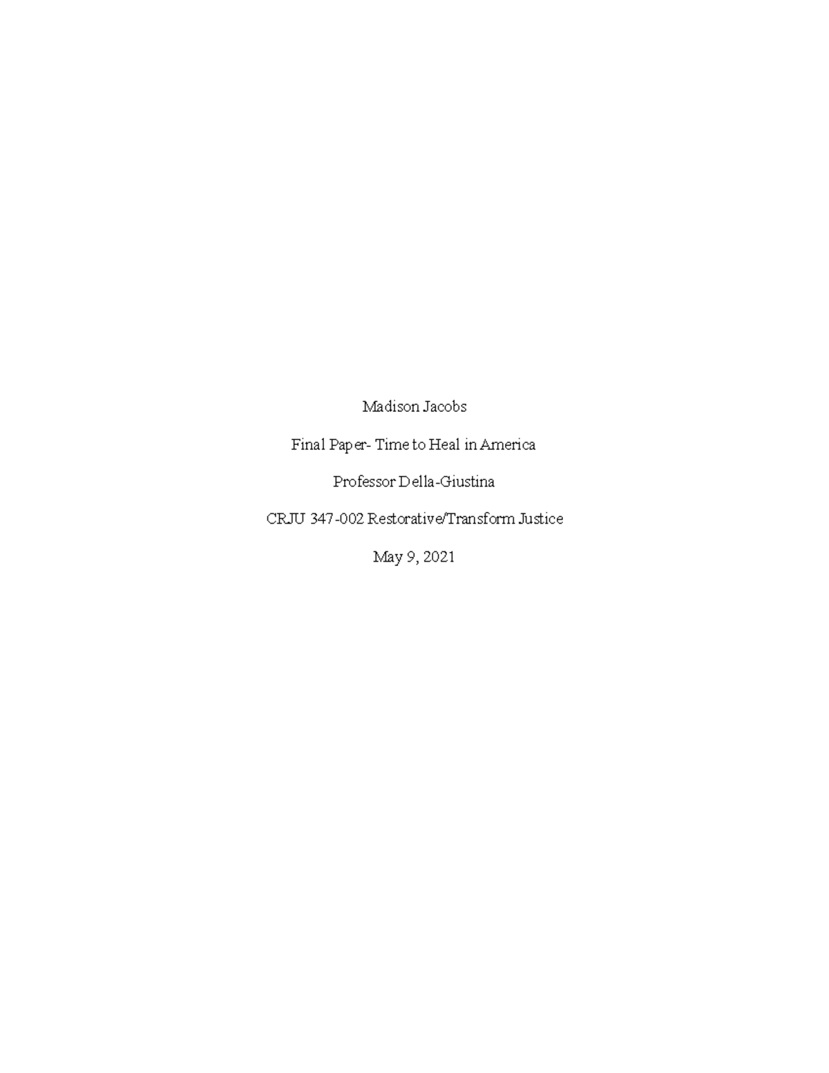 Restorative Justice Final Paper - Madison Jacobs Final Paper- Time to ...