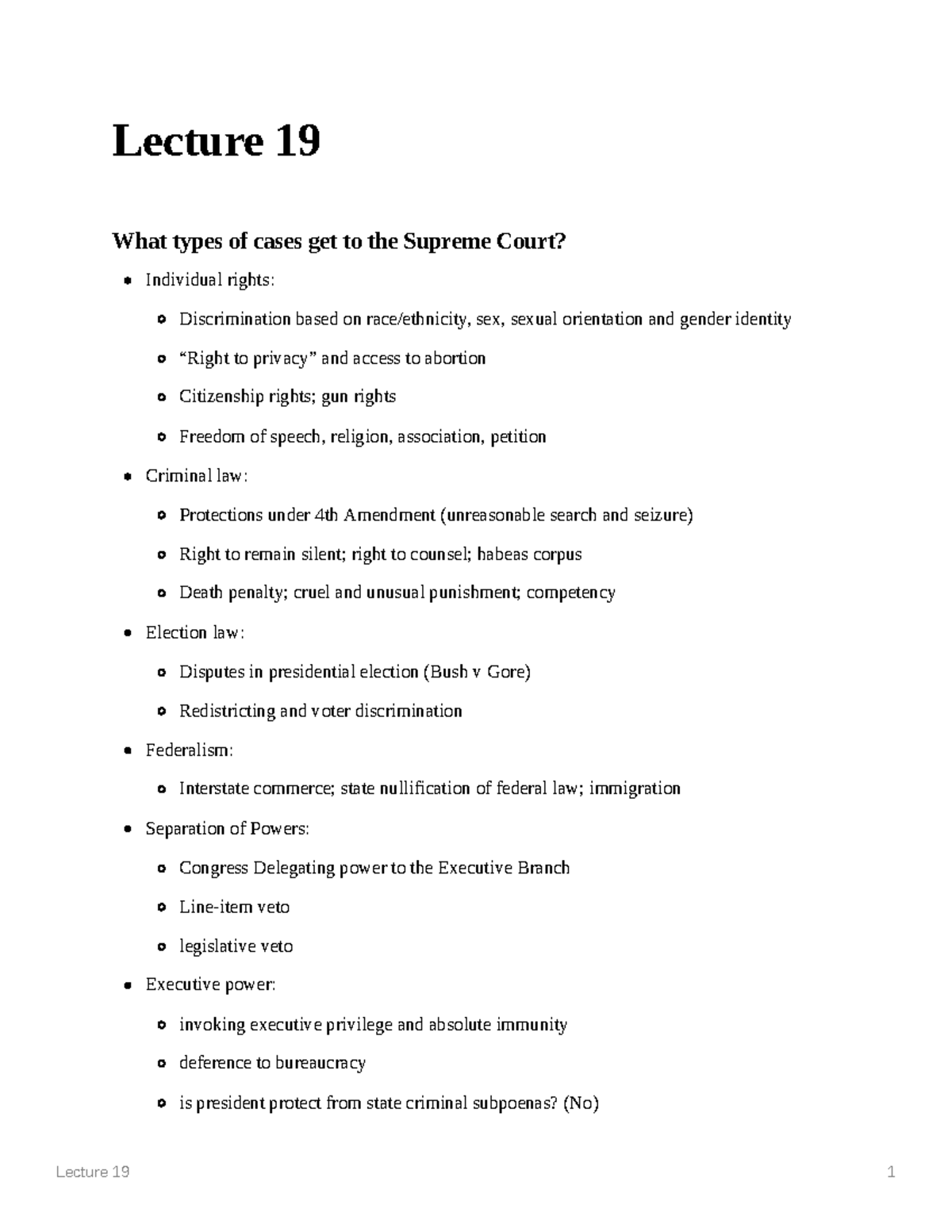 Lecture 19 - Cameron Dehart - Lecture 19 What types of cases get to the ...