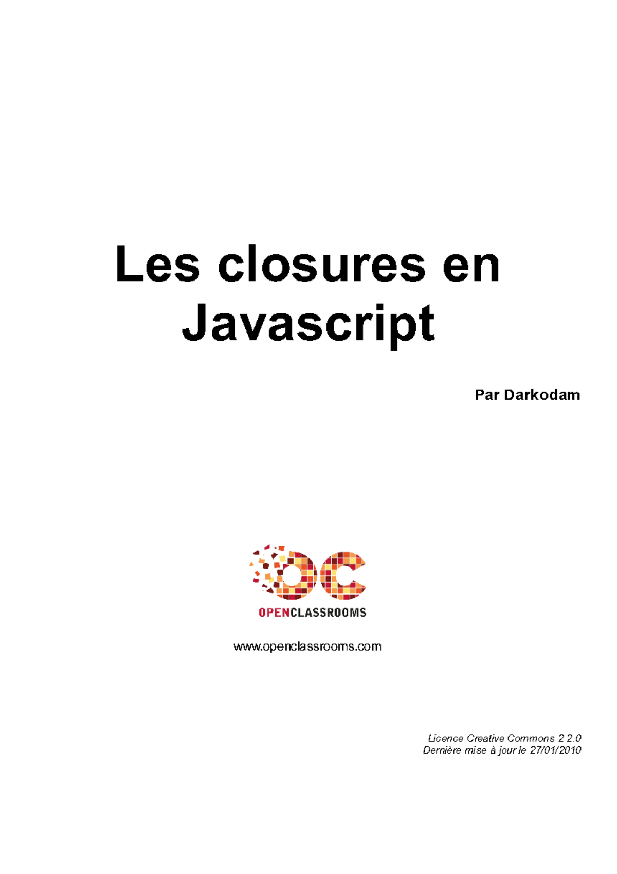 les closures en javascript - Les closures en Javascript Par Darkodam ...