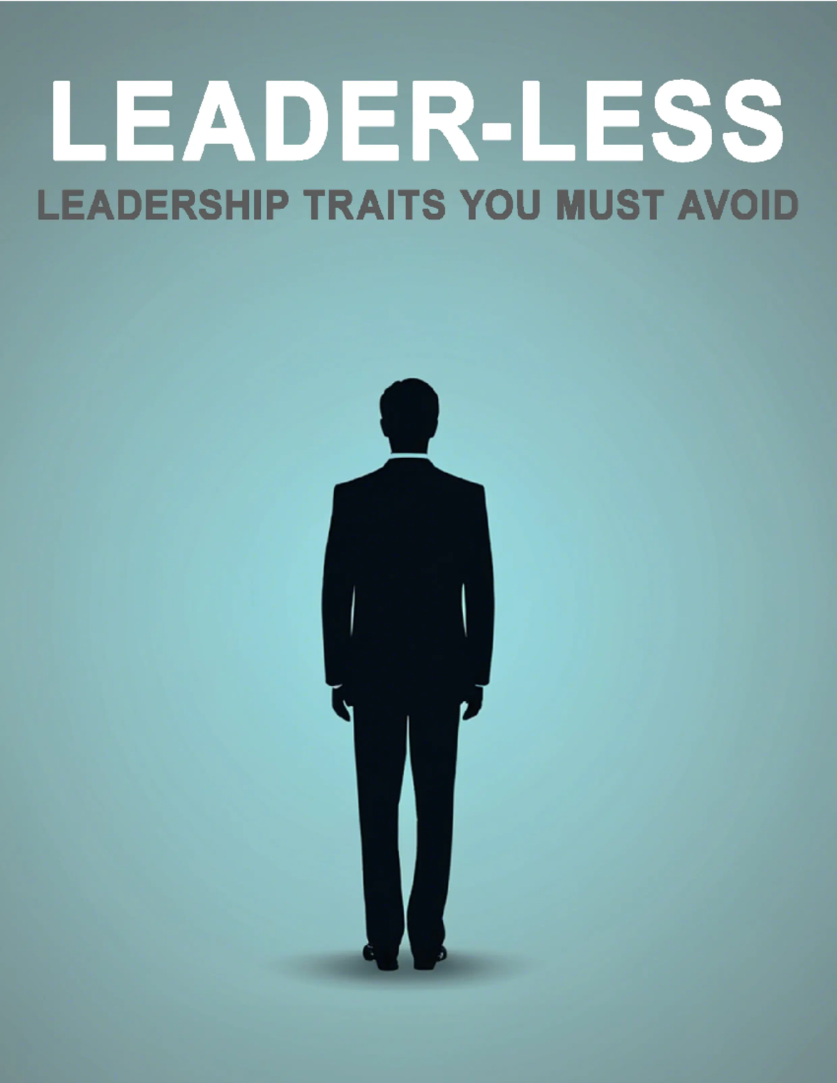 Leaderless - There is so much we can learn from great leaders. By ...