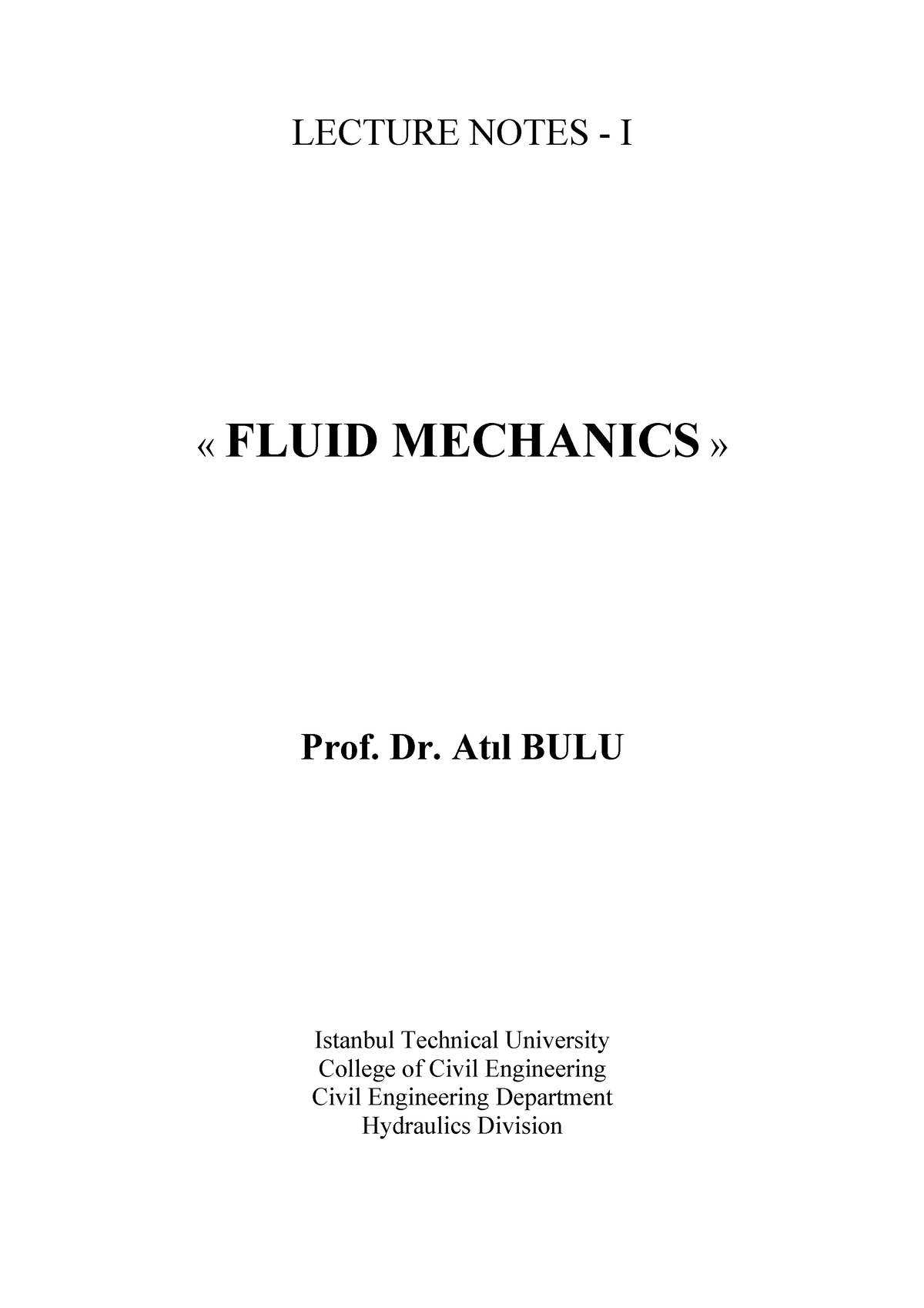 Fluid MECH - Lecture Notes 1 - LECTURE NOTES - I « FLUID MECHANICS ...