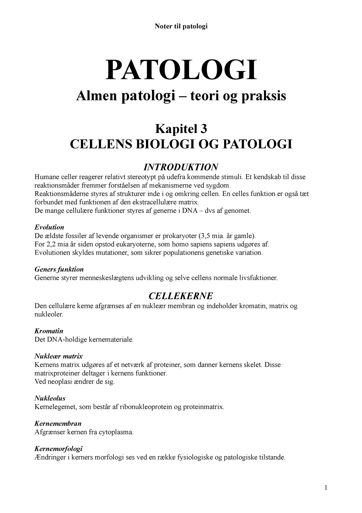 kylling Sindssyge botanist Patologikompendium - Noter der dækker godt - Kursus i basal patologi - -  StuDocu