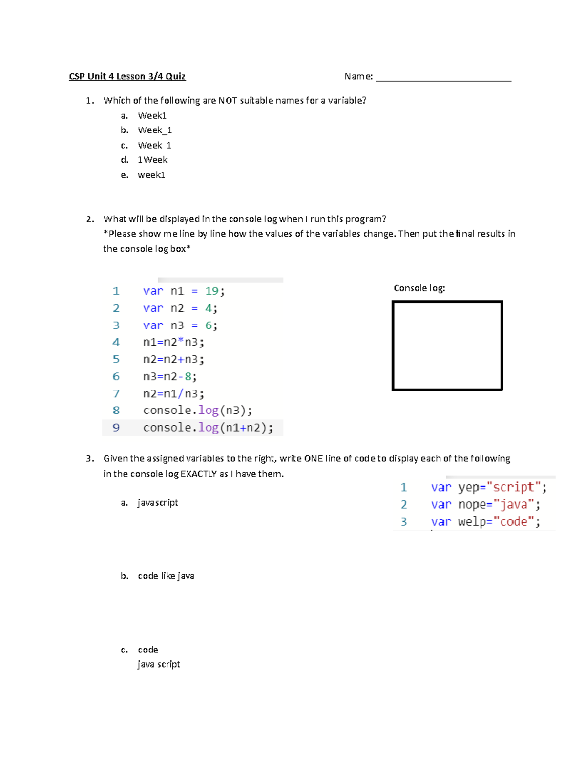 2 CSP Unit 4 Lesson 3 QUIZ - CSP Unit 4 Lesson 3/4 Quiz Name ...