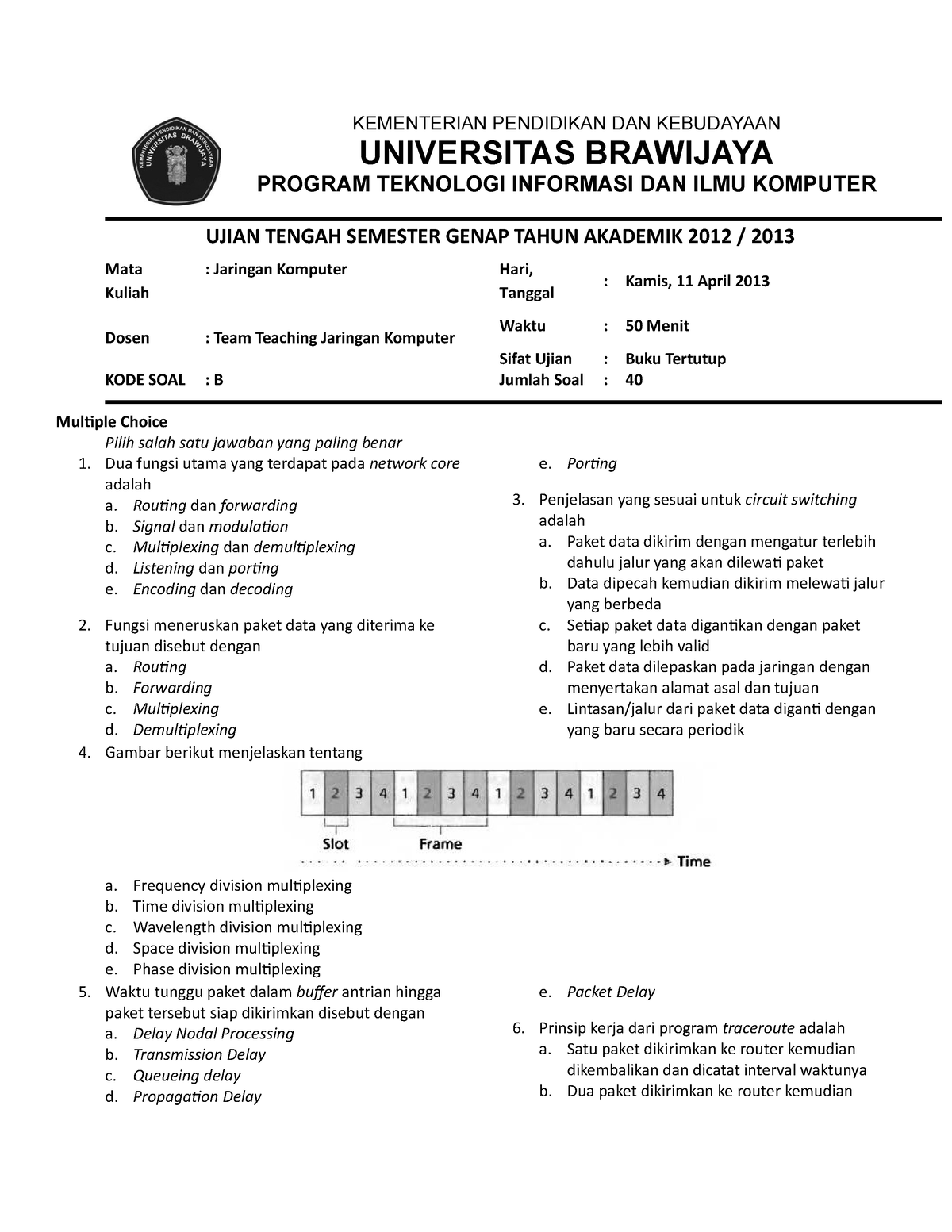 Soal UTS Jaringan Komputer B - KEMENTERIAN PENDIDIKAN DAN KEBUDAYAAN ...