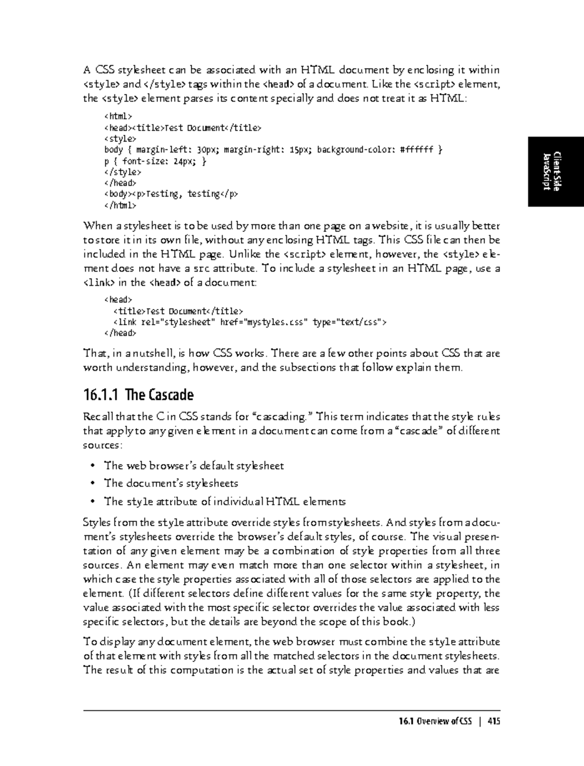 Web programming using Java Script - A CSS stylesheet can be associated ...