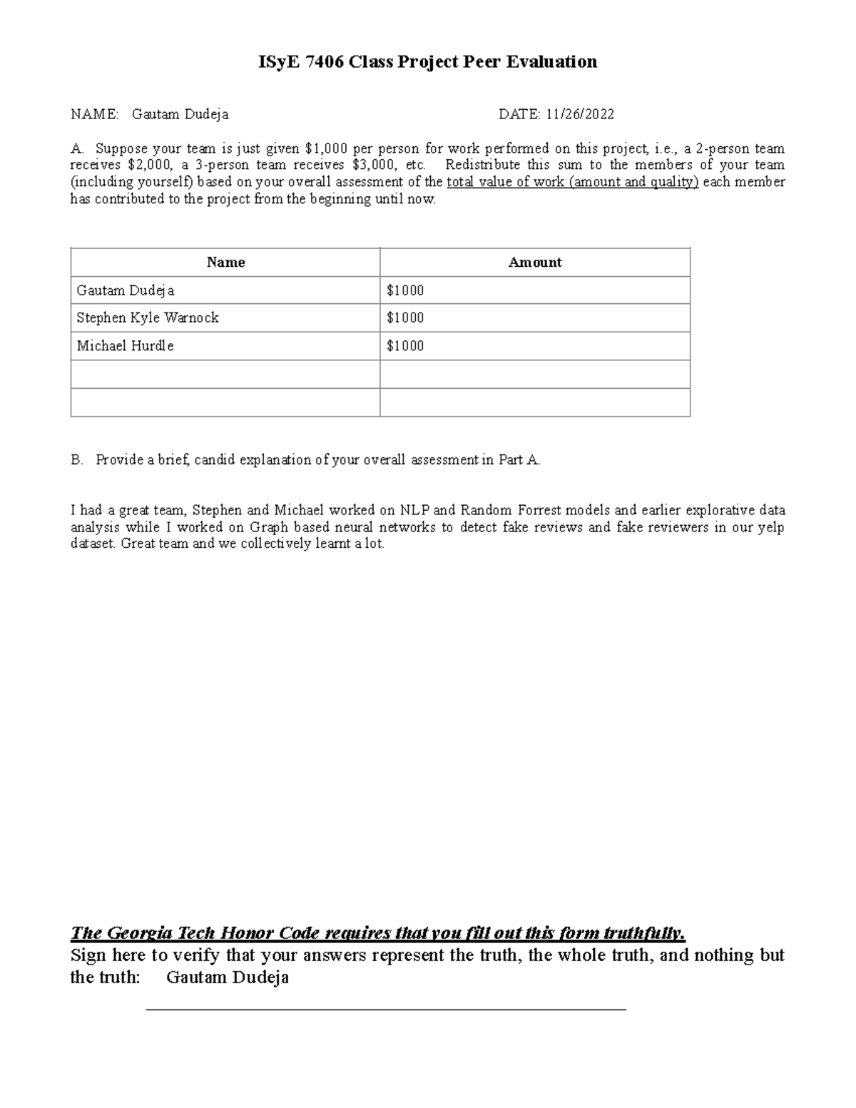 Project Peer Evaluation Form - ISyE 7406 Class Project Peer Evaluation NAME: Gautam Dudeja DATE: - Studocu