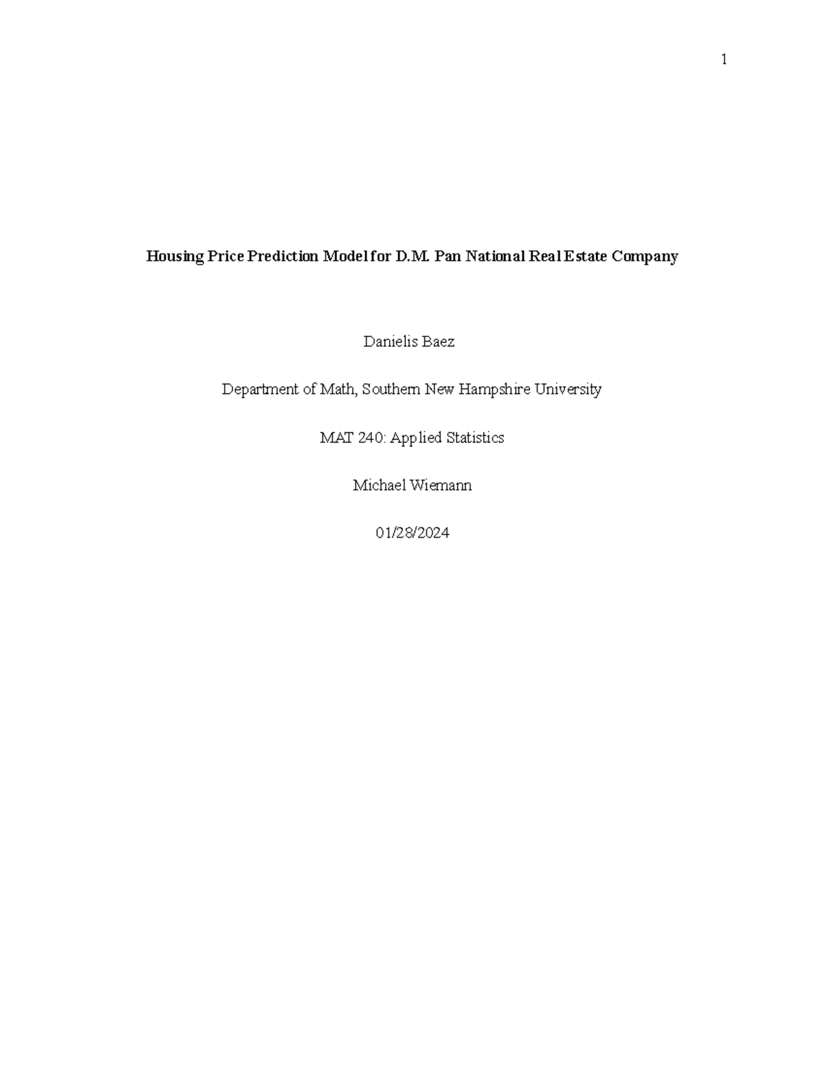 MAT 240 Module Three Assignment - 1 Housing Price Prediction Model For ...