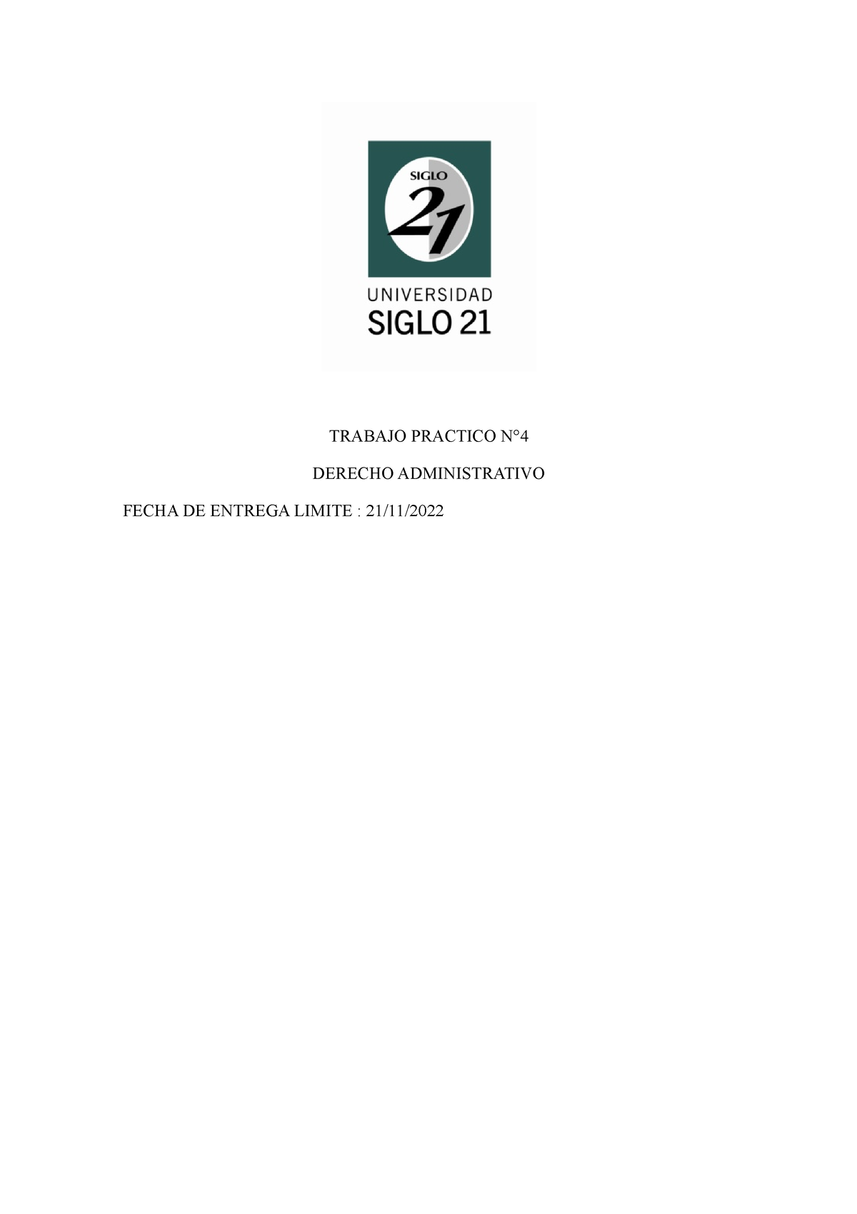 TP4 Administrativo - TP 4 - TRABAJO PRACTICO N° DERECHO ADMINISTRATIVO ...